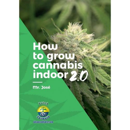 mr. José – How To Grow Cannabis Indoor 2.0